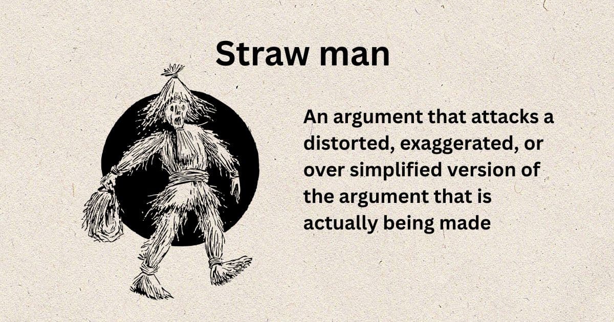Graphic of scarecrow with Straw man definition text: An argument that attacks a distorted, exaggerated, or over simplified version of the argument that is actually being made